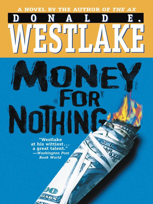 Title details for Money for Nothing by Donald E. Westlake - Wait list